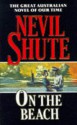 On The Beach - Nevil Shute, Neil Shute