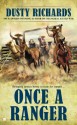 Once a Ranger (A Chaparral Western) - Dusty Richards