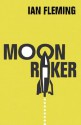 Moonraker: James Bond 007 - Ian Fleming