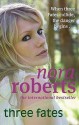 Three Fates - Nora Roberts