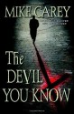 The Devil You Know - Mike Carey