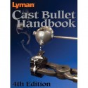 Lyman Cast Bullet Handbook 4th Edition - Mike Venturino, Brian Pearce, Robert J. Block