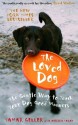 The Loved Dog: The Gentle Way to Teach Your Dog Good Manners - Tamar Geller