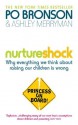 NurtureShock: New Thinking About Children - Po Bronson, Ashley Merryman