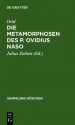 Die Metamorphosen Des P. Ovidius Naso - Ovid, Julius Ziehen