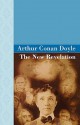 The New Revelation - Arthur Conan Doyle