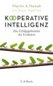 Kooperative Intelligenz: Das Erfolgsgeheimnis der Evolution (German Edition) - Martin A. Nowak, Roger Highfield, Enrico Heinemann