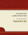 Army Letters from an Officer's Wife, 1871-1888 - Frances M.A. Roe