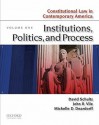 Constitutional Law in Contemporary America: Volume One: Institutions, Politics, and Process - David Schultz, John R. Vile, Michelle D. Deardorff