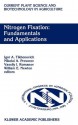 Nitrogen Fixation: Fundamentals and Applications: Proceedings of the 10th International Congress on Nitrogen Fixation, St. Petersburg, Russia, May 28 June 3, 1995 - Igor Tikhonovich, William Newton, Nikolai Provorov, Vassily Romanov