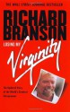 Losing My Virginity: How I've Survived, Had Fun, and Made a Fortune Doing Business My Way - Richard Branson