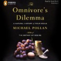 The Omnivore's Dilemma: A Natural History of Four Meals - Scott Brick, Michael Pollan