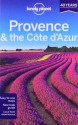 Lonely Planet Provence & the Cote d'Azur (Regional Guide) - Emilie Filou, Alexis Averbuck, John A Vlahides