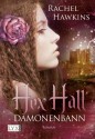 Hex Hall: Dämonenbann (German Edition) - Rachel Hawkins, Michaela Link