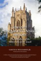 Sewanee Sesquicentennial History The Making Of The University Of The South - Samuel J. Williamson, Gerald L. Smith, Jon Meacham, Annie Armour, Henry Nutt Parsley Jr.