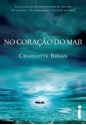 No coração do mar (Portuguese Edition) - Charlotte Rogan