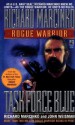 Task Force Blue (Rogue Warrior) - Richard Marcinko