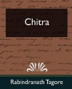 Chitra (New Edition) - Rabindranath Tagore