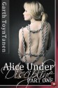 Alice Under Discipline - Part 1 (BDSM Erotica) - Garth Toyntanen