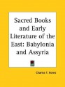 Babylonia and Assyria (Sacred Books and Early Literature of the East, Vol. 1) (Sacred Books & Early Literature of the East) - Charles F. Horne