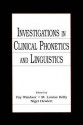 Investigations in Clinical Phonetics and Linguistics - Fay Windsor, M. Louise Kelly, Nigel Hewlett