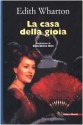 La casa della gioia - Edith Wharton