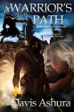 A Warrior's Path - Davis Ashura, Kevin Keck, Roger Speer