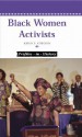 Black Women Activists (Profiles in History) - Karin S. Coddon