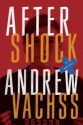 Aftershock: A Thriller - Andrew Vachss