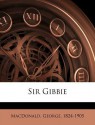 Sir Gibbie - George MacDonald