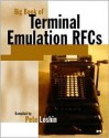 Big Book of Terminal Emulation Rfcs - Pete Loshin, Peter H. Salus