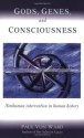 God, Genes, and Consciousness: Nonhuman Intervention in Human History - Paul Von Ward