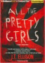 All the Pretty Girls - J.T. Ellison