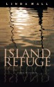 Island of Refuge - Linda Hall