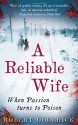 A Reliable Wife - Robert Goolrick