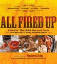 All Fired Up: Smokin' hot BBQ secrets from the South's best pitmasters - Troy Black