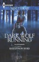 Dark Wolf Running - Rhyannon Byrd