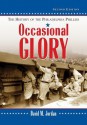 Occasional Glory: The History of the Philadelphia Phillies, 2D Ed. - David M. Jordan