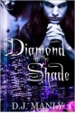 Diamond in the Shade 1 - D.J. Manly