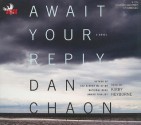 Await Your Reply - Dan Chaon, Kirby Heyborne