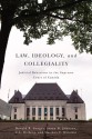 Law, Ideology, and Collegiality: Judicial Behaviour in the Supreme Court of Canada - Donald R. Songer, C.L. Ostberg, Matthew Wetstein, Susan Johnson