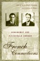 French Connections: Hemingway and Fitzgerald Abroad - J. Gerald Kennedy, Jackson R. Bryer