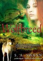 Wolfbreed - S.A. Swann