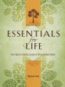 Essentials for Life: Your Back-To-Basics Guide to What Matters Most - Marcia Ford