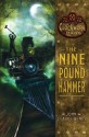 The Nine Pound Hammer - John Claude Bemis