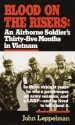 Blood on the Risers: An Airborne Soldier's Thirty-five Months in Vietnam - John Leppelman