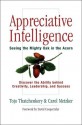 Appreciative Intelligence: Seeing the Mighty Oak in the Acorn - Tojo Thatchenkery, Carol Metzker, David L Cooperrider