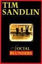 Social Blunders - Tim Sandlin