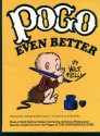 Pogo Even Better - Walt Kelly, Bill Crouch