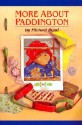 More about Paddington (Paddington book 2) - Michael Bond, Peggy Fortnum